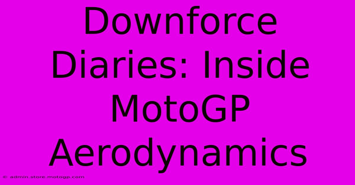 Downforce Diaries: Inside MotoGP Aerodynamics