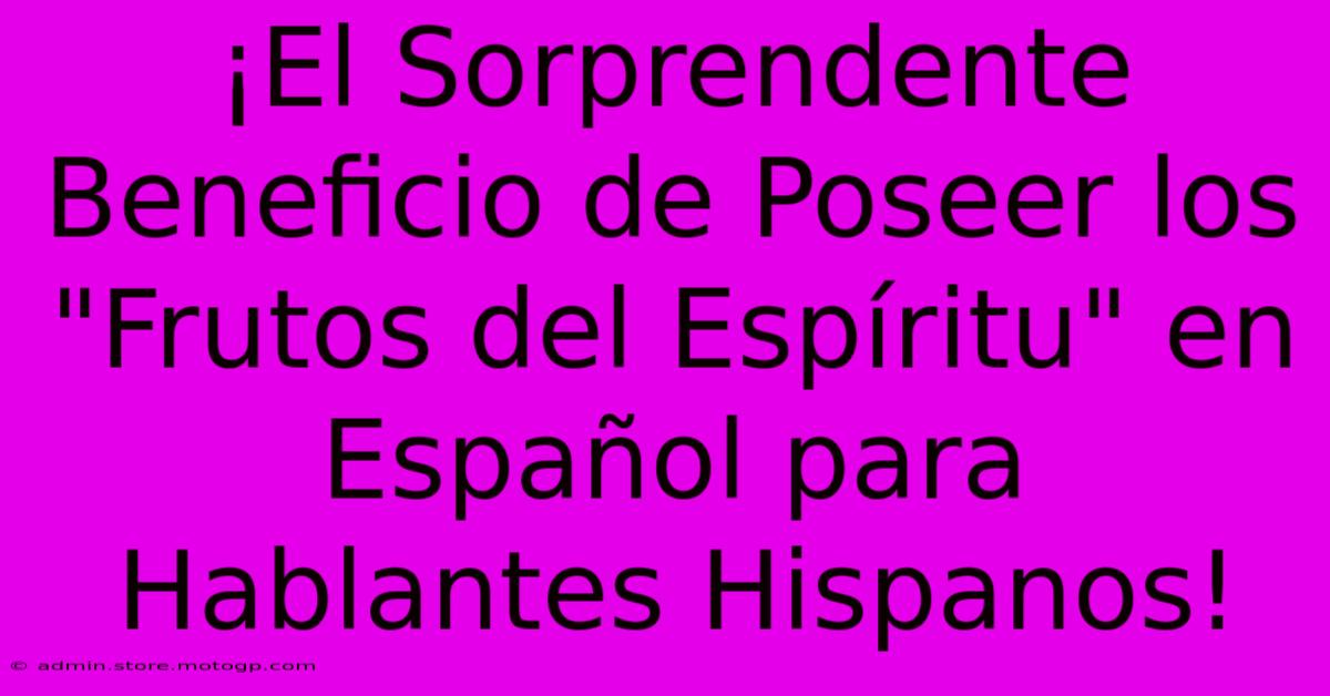 ¡El Sorprendente Beneficio De Poseer Los 