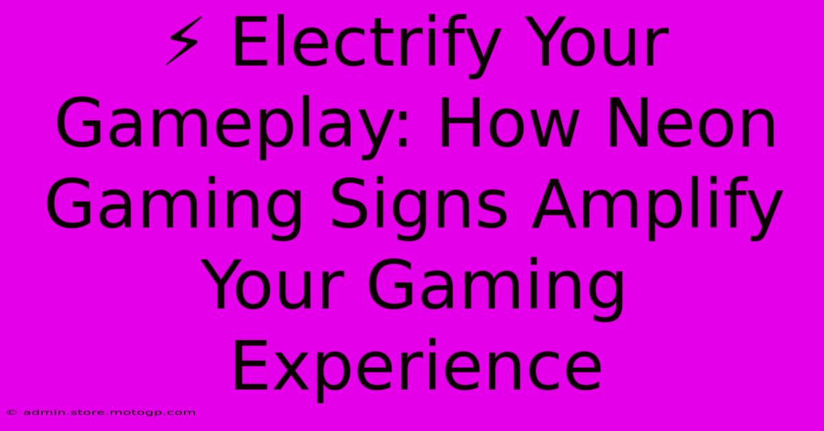 ⚡ Electrify Your Gameplay: How Neon Gaming Signs Amplify Your Gaming Experience 