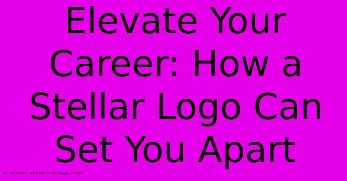 Elevate Your Career: How A Stellar Logo Can Set You Apart