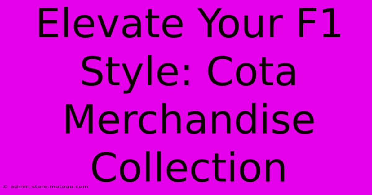 Elevate Your F1 Style: Cota Merchandise Collection