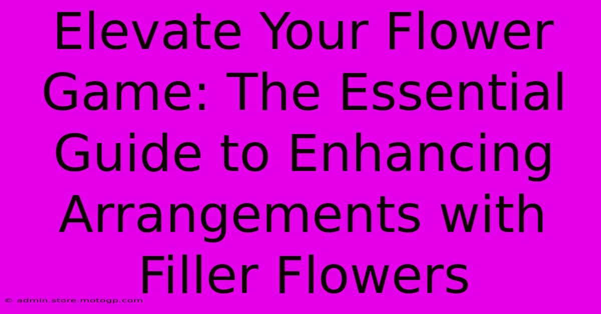 Elevate Your Flower Game: The Essential Guide To Enhancing Arrangements With Filler Flowers