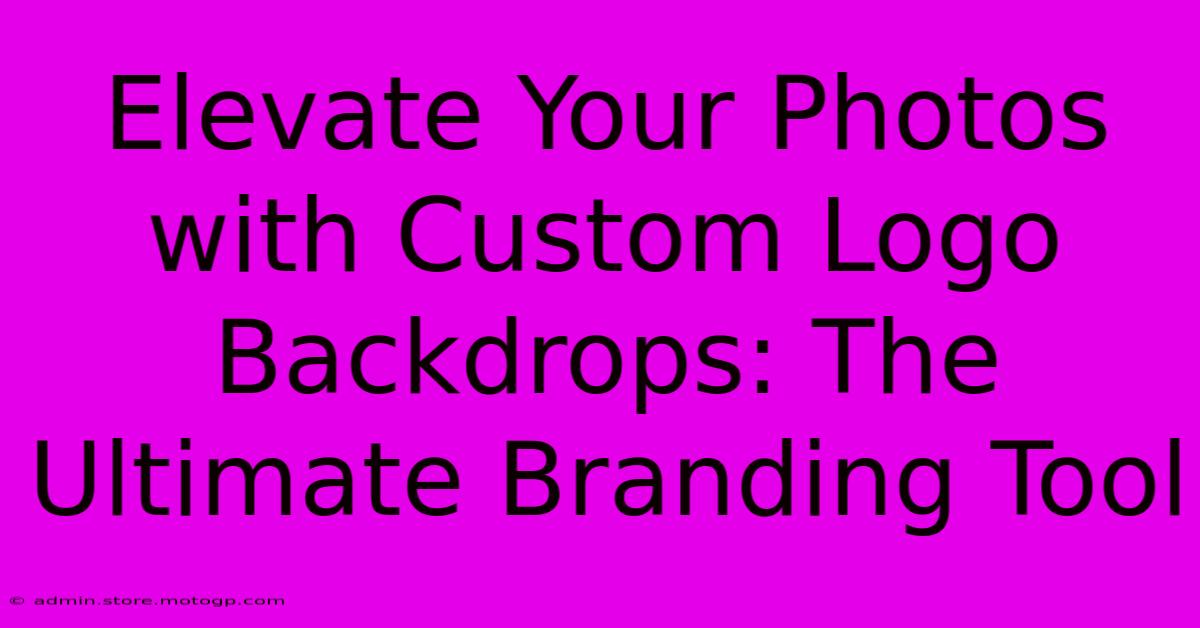 Elevate Your Photos With Custom Logo Backdrops: The Ultimate Branding Tool