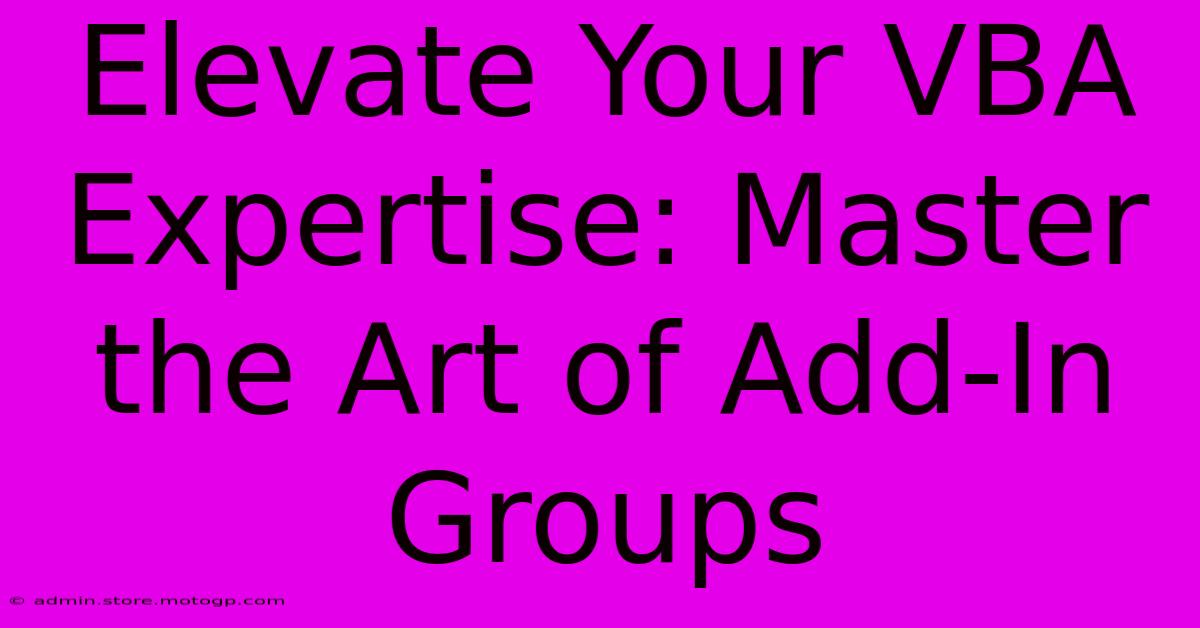 Elevate Your VBA Expertise: Master The Art Of Add-In Groups