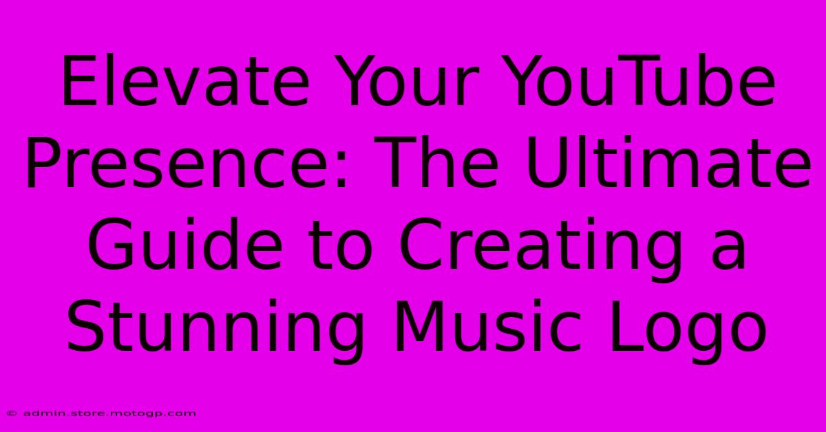 Elevate Your YouTube Presence: The Ultimate Guide To Creating A Stunning Music Logo