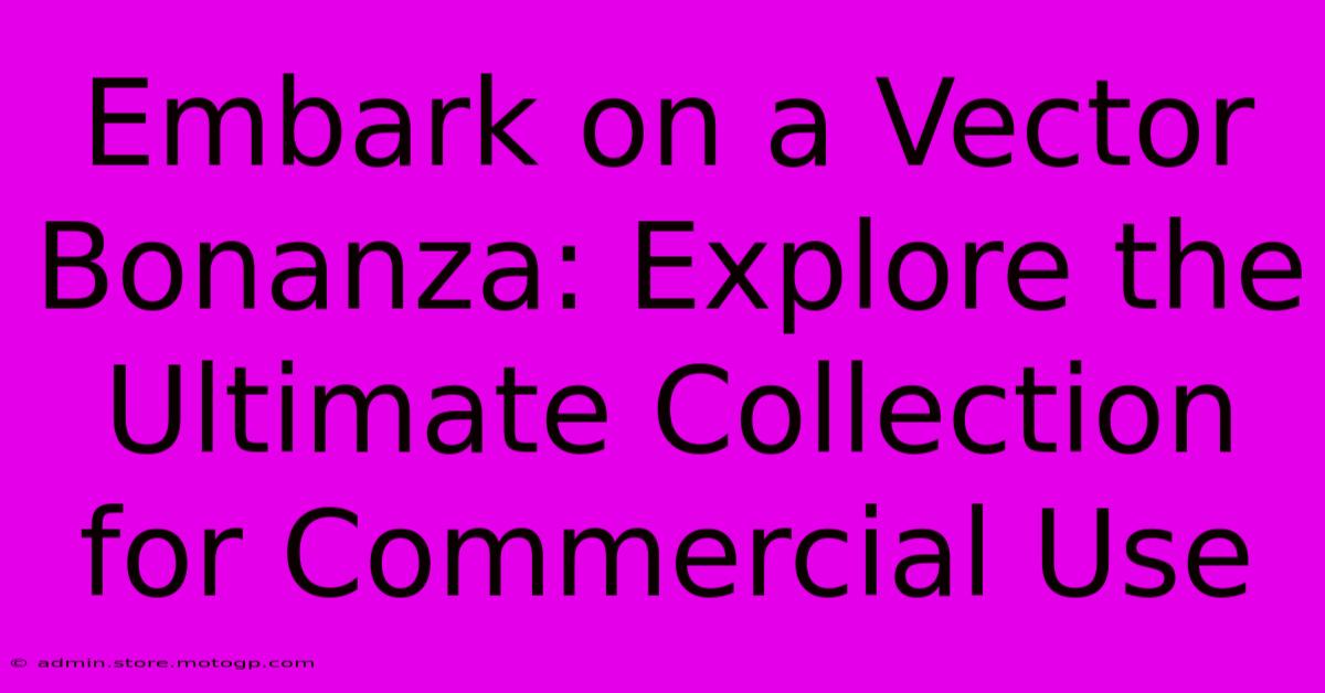 Embark On A Vector Bonanza: Explore The Ultimate Collection For Commercial Use