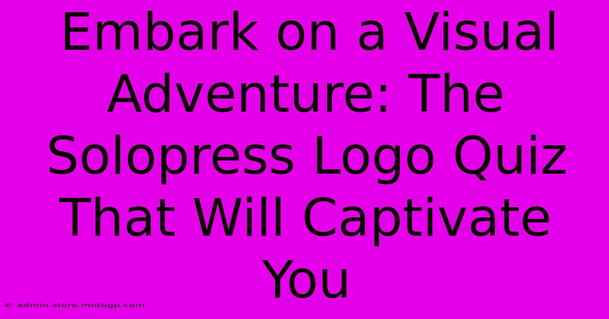 Embark On A Visual Adventure: The Solopress Logo Quiz That Will Captivate You