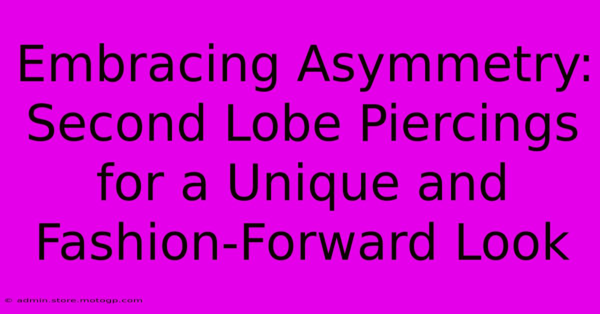 Embracing Asymmetry: Second Lobe Piercings For A Unique And Fashion-Forward Look