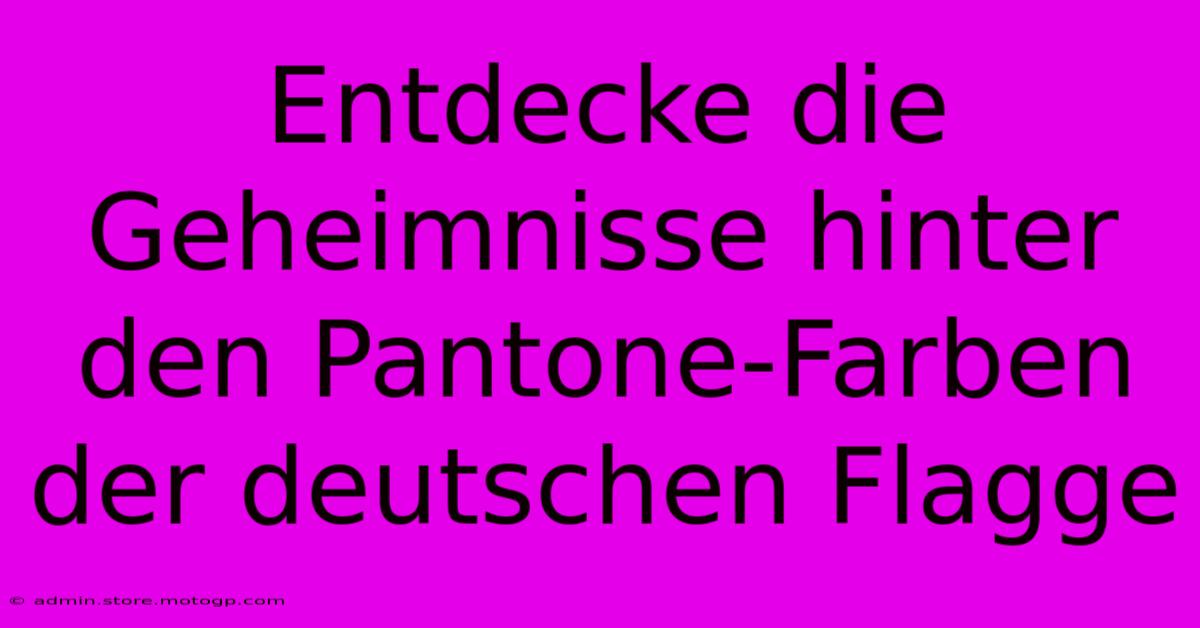 Entdecke Die Geheimnisse Hinter Den Pantone-Farben Der Deutschen Flagge