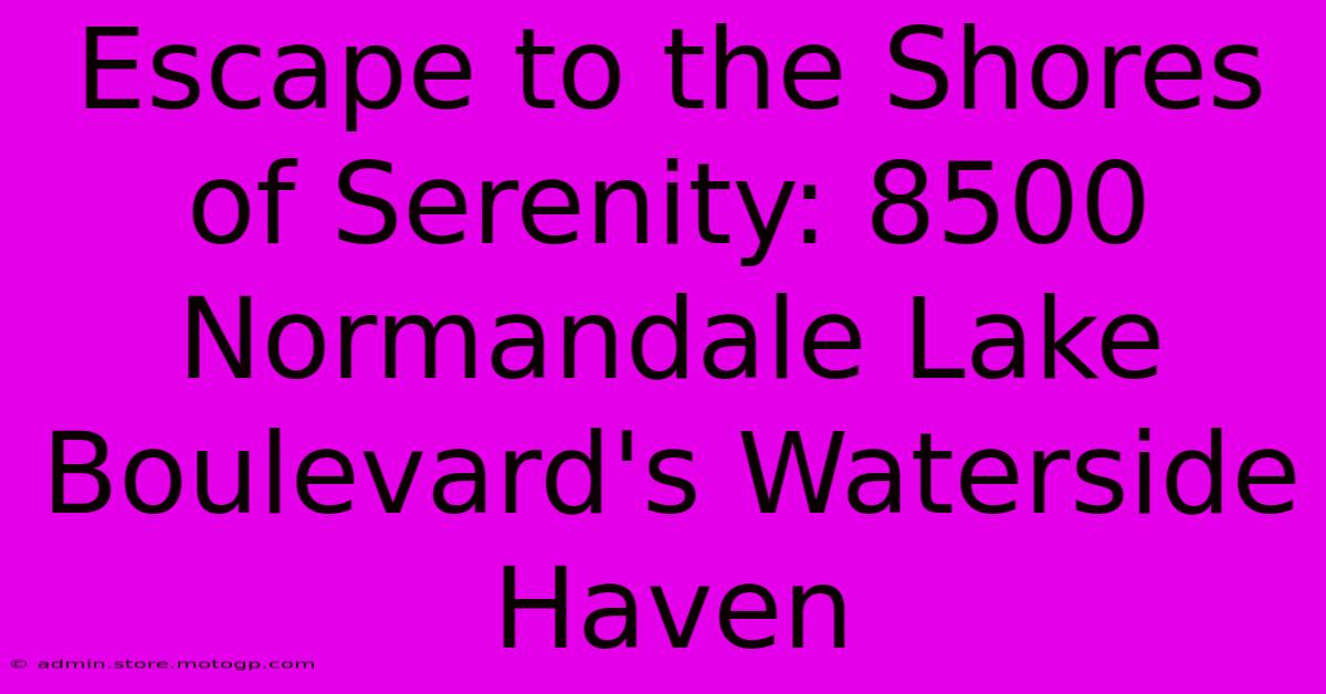 Escape To The Shores Of Serenity: 8500 Normandale Lake Boulevard's Waterside Haven