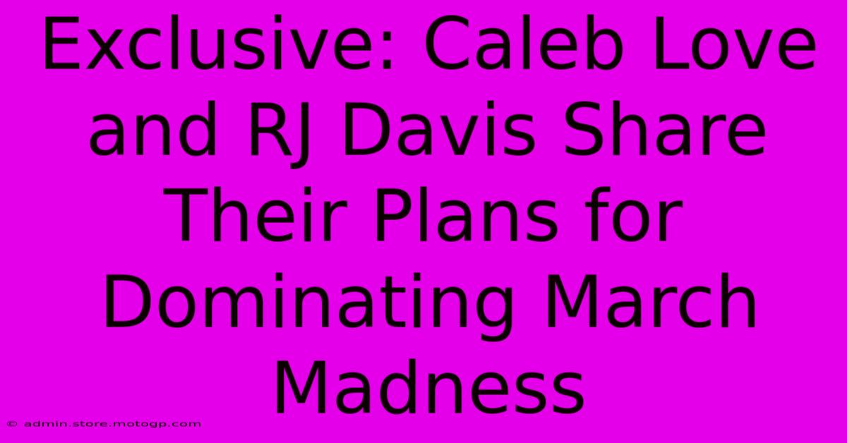 Exclusive: Caleb Love And RJ Davis Share Their Plans For Dominating March Madness