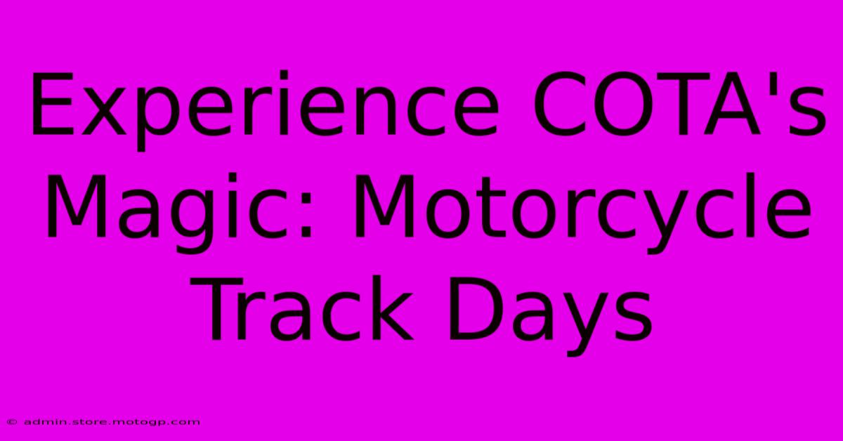 Experience COTA's Magic: Motorcycle Track Days