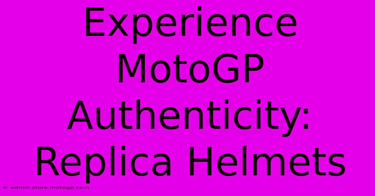 Experience MotoGP Authenticity: Replica Helmets