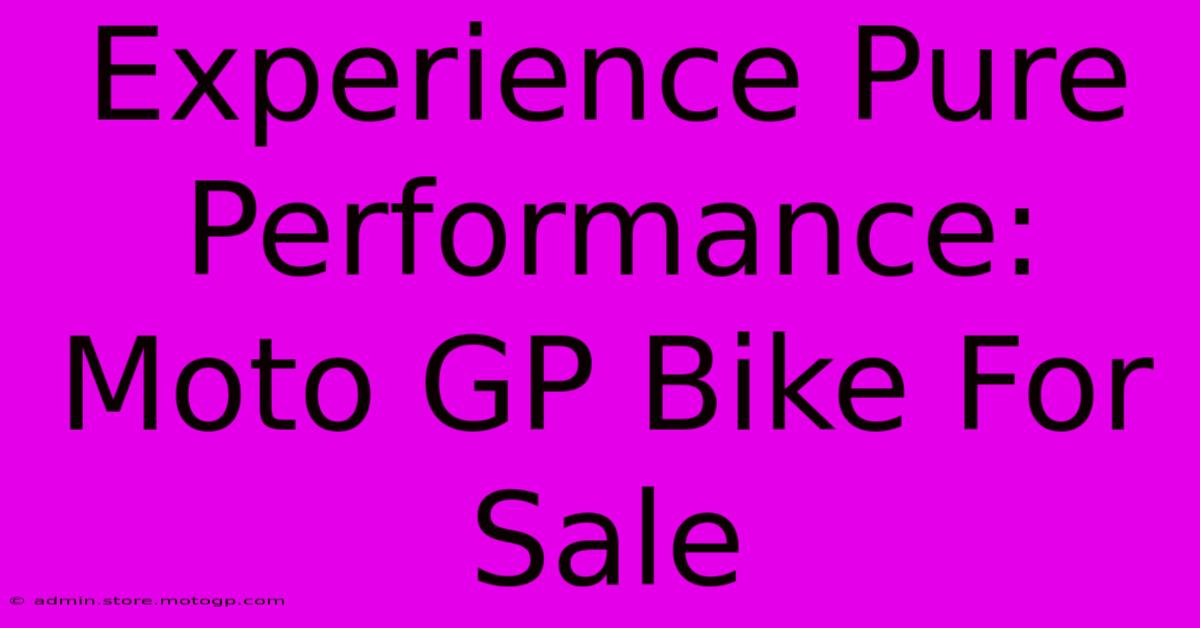 Experience Pure Performance: Moto GP Bike For Sale