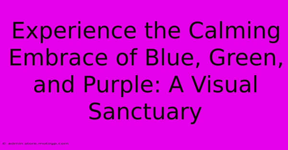 Experience The Calming Embrace Of Blue, Green, And Purple: A Visual Sanctuary