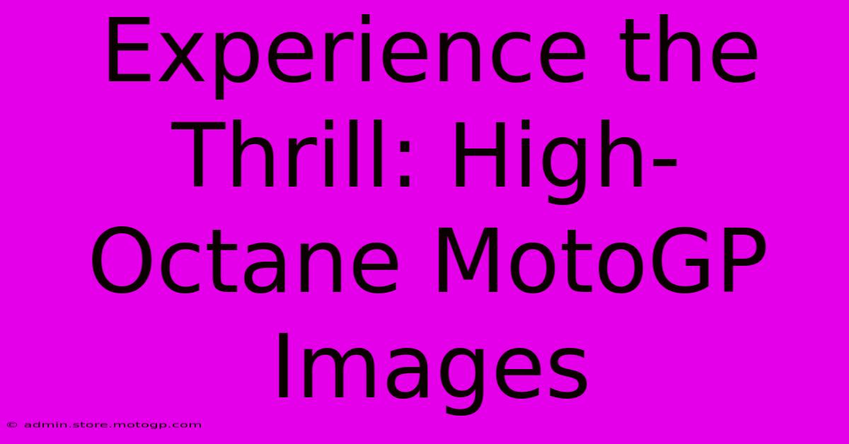 Experience The Thrill: High-Octane MotoGP Images