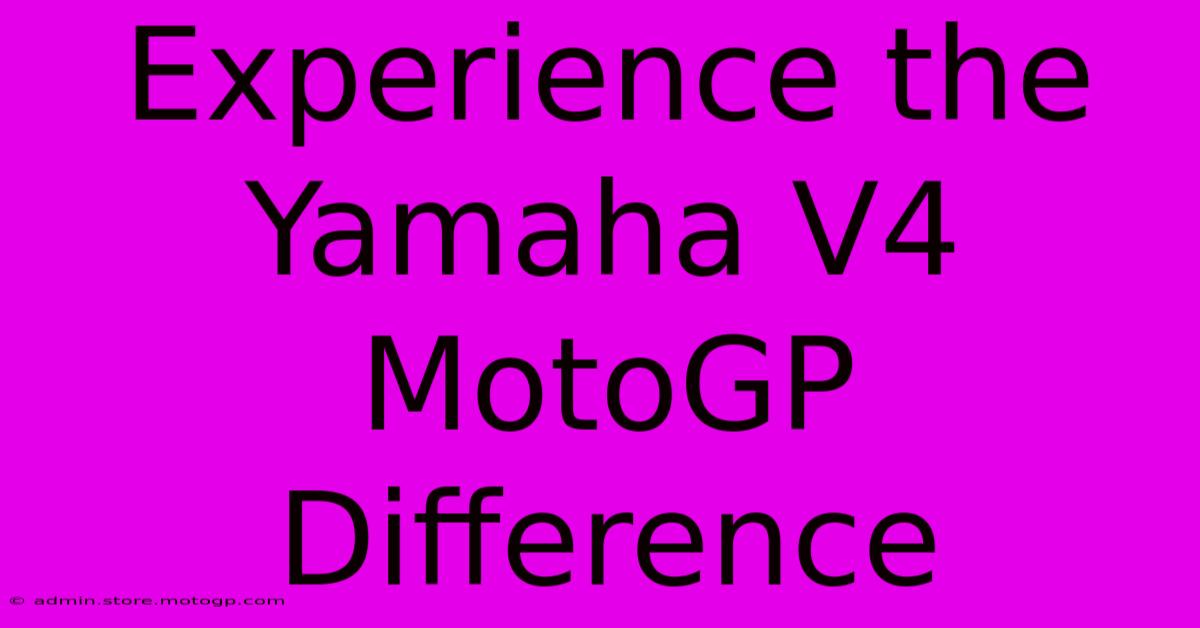 Experience The Yamaha V4 MotoGP Difference