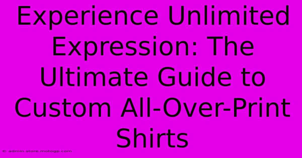 Experience Unlimited Expression: The Ultimate Guide To Custom All-Over-Print Shirts