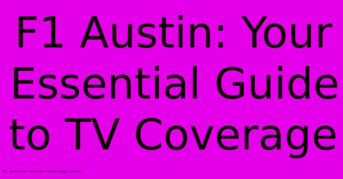 F1 Austin: Your Essential Guide To TV Coverage