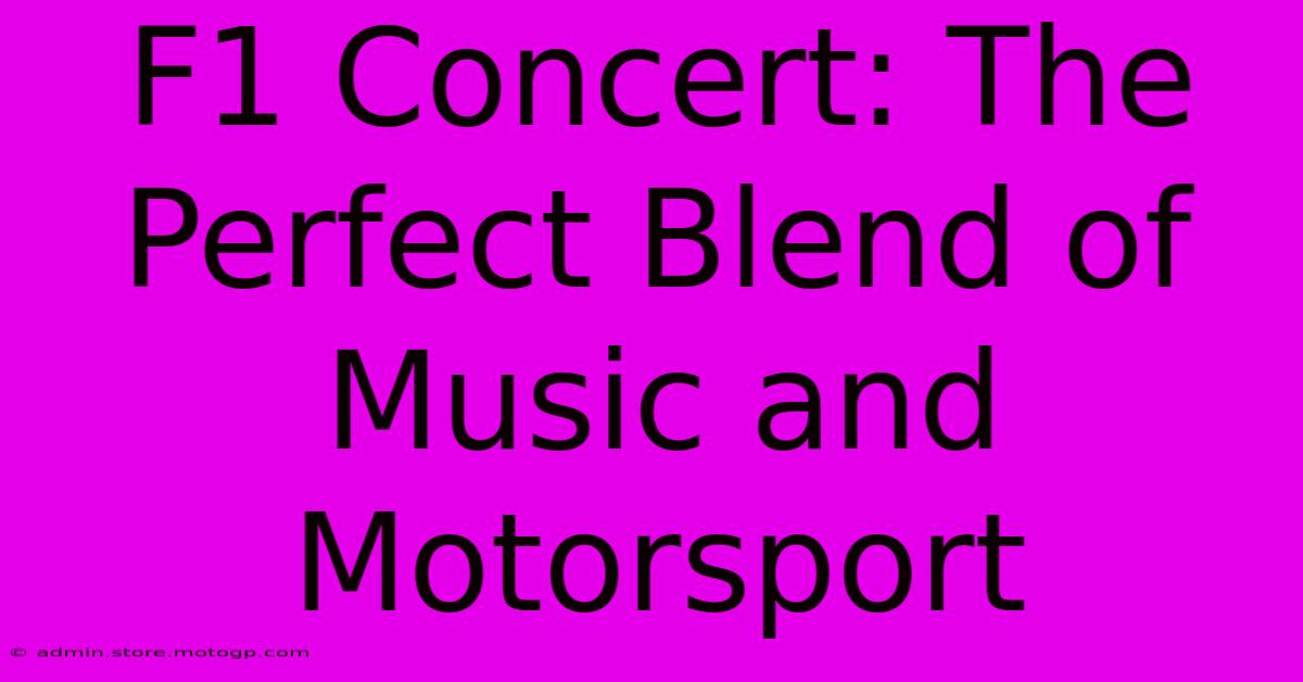 F1 Concert: The Perfect Blend Of Music And Motorsport