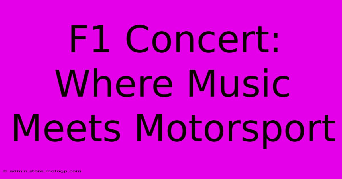 F1 Concert: Where Music Meets Motorsport