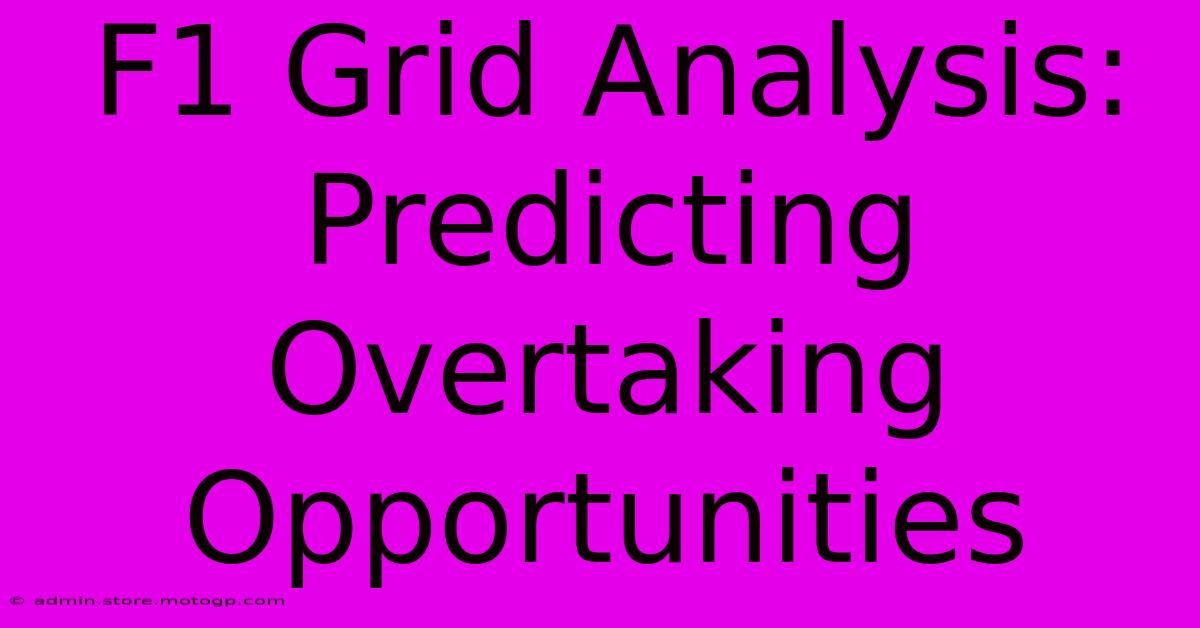 F1 Grid Analysis: Predicting Overtaking Opportunities