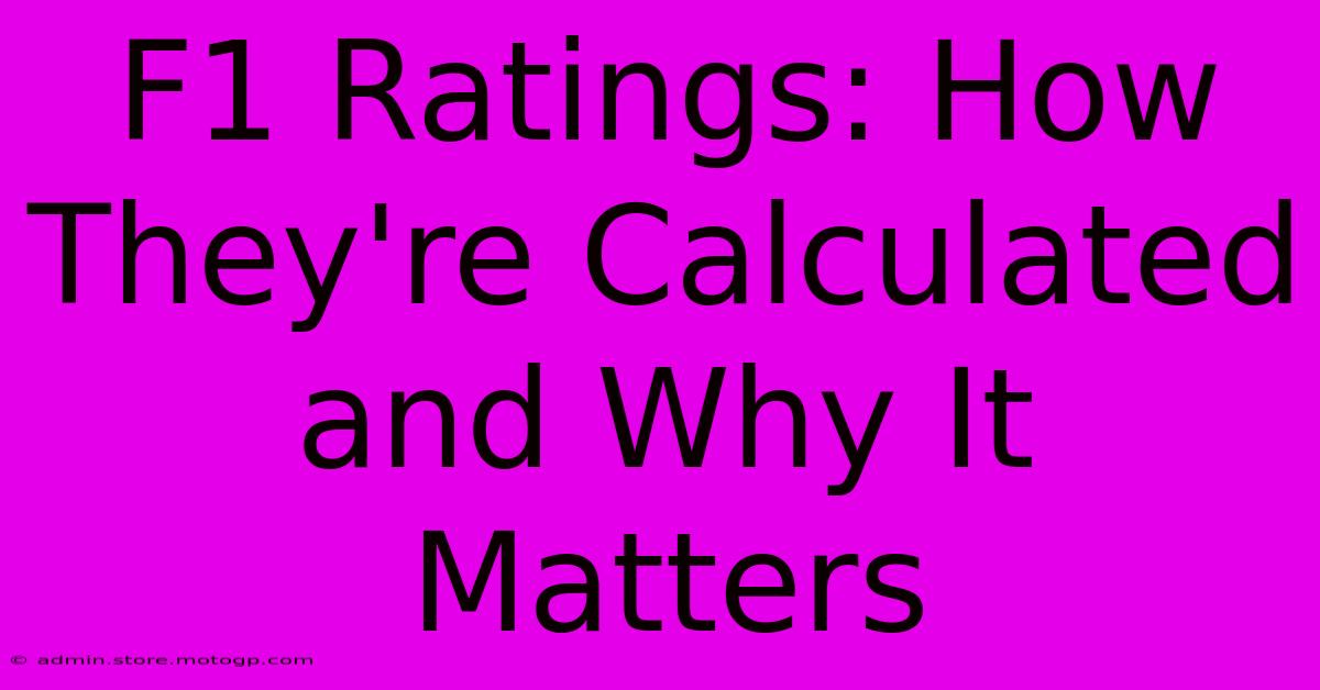 F1 Ratings: How They're Calculated And Why It Matters