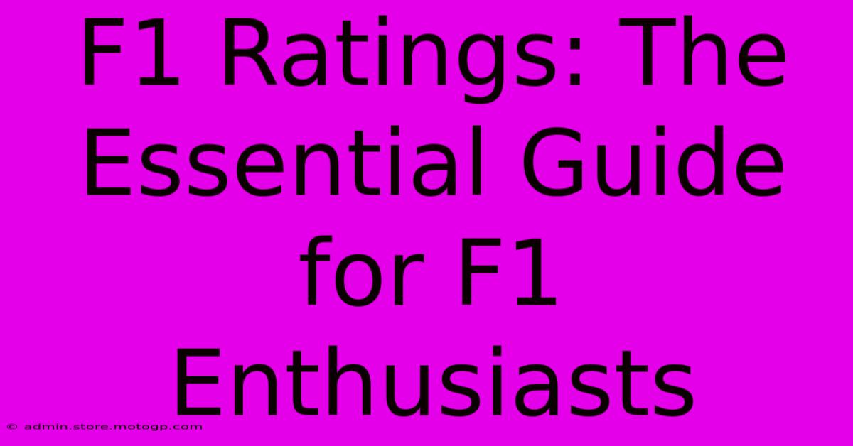 F1 Ratings: The Essential Guide For F1 Enthusiasts