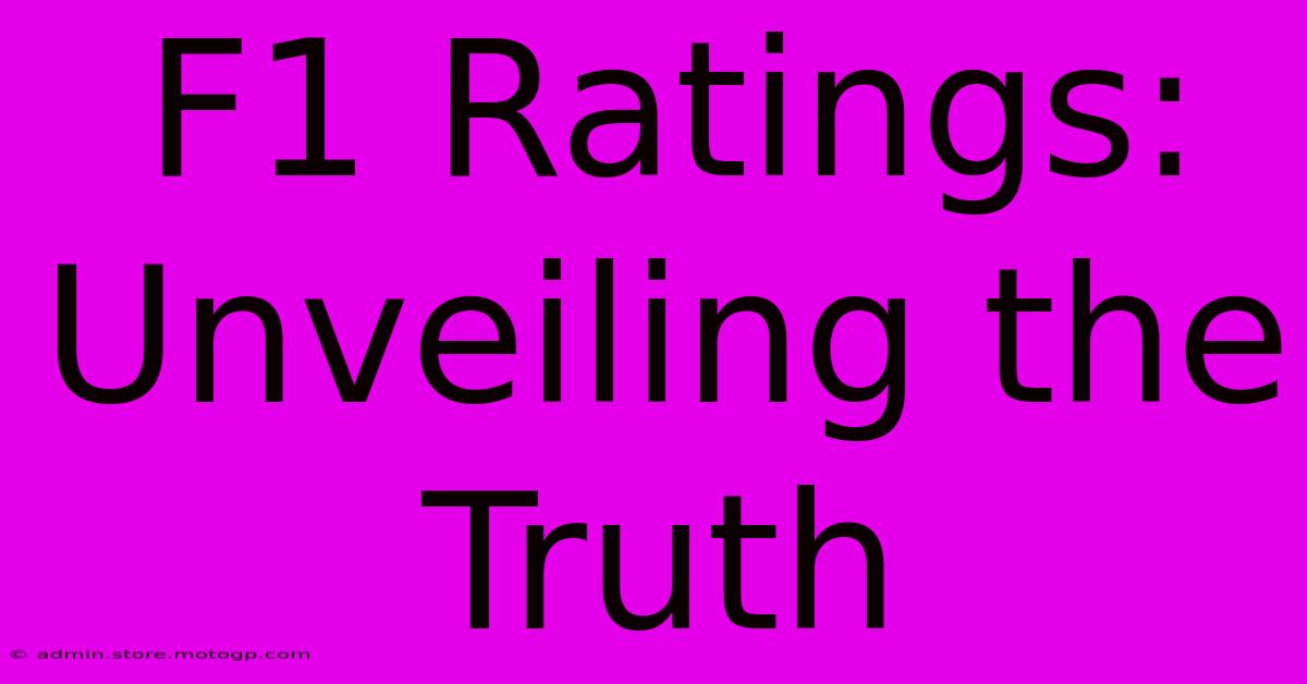 F1 Ratings: Unveiling The Truth