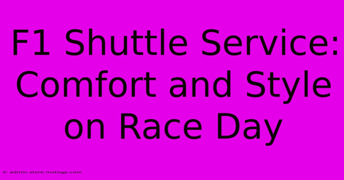 F1 Shuttle Service: Comfort And Style On Race Day