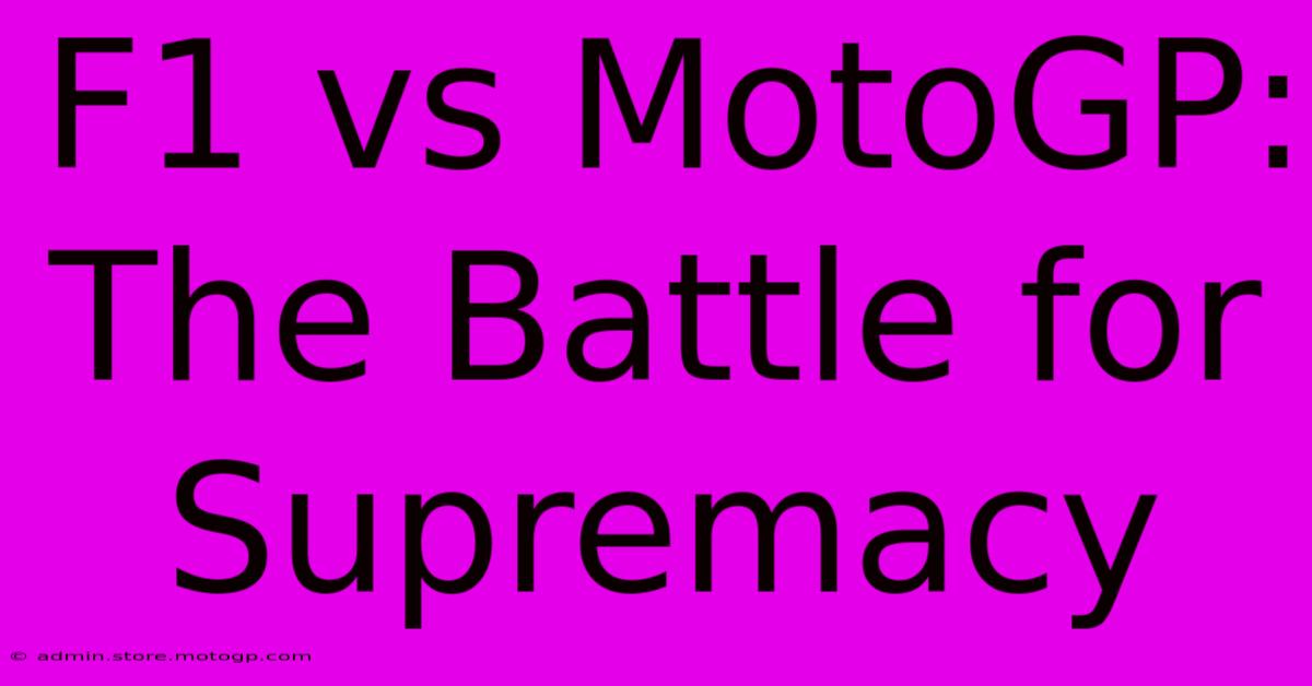 F1 Vs MotoGP: The Battle For Supremacy