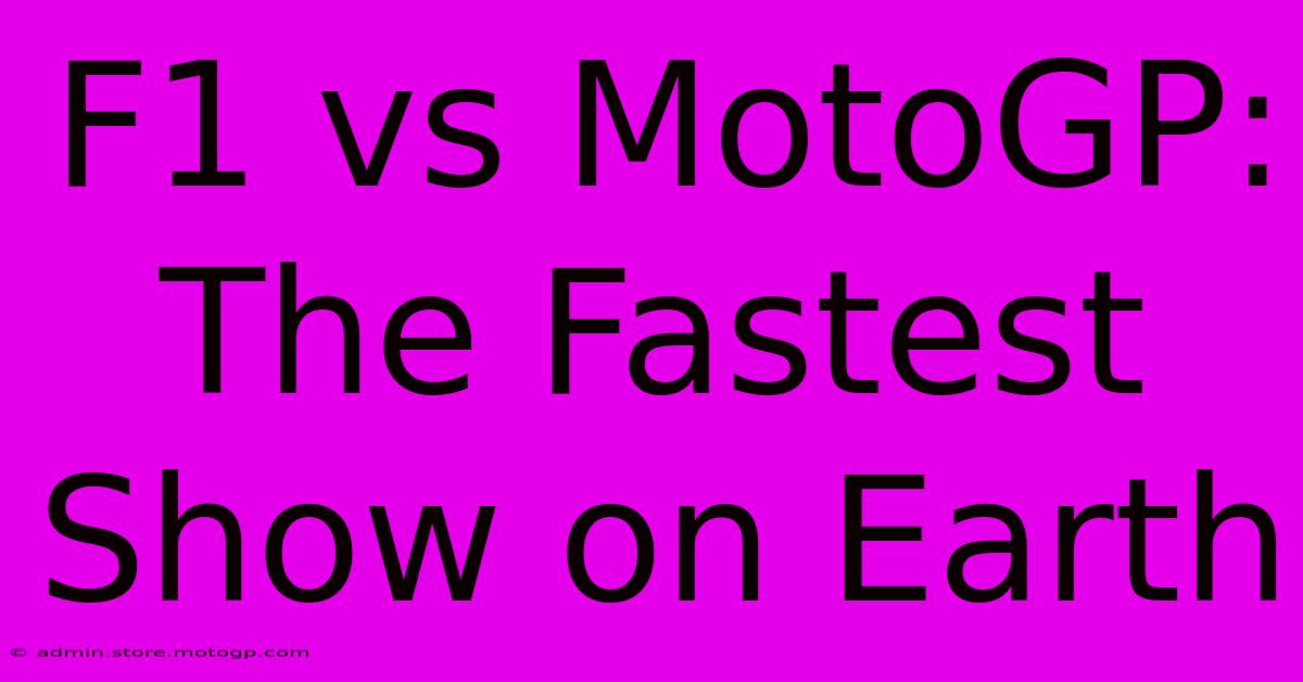 F1 Vs MotoGP: The Fastest Show On Earth