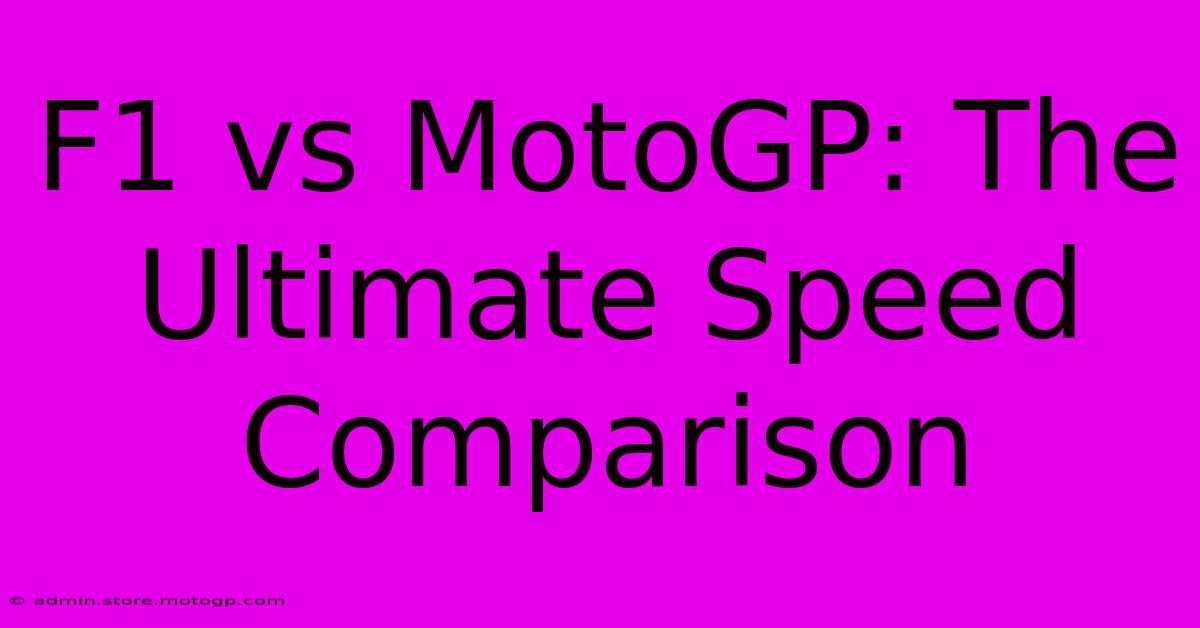 F1 Vs MotoGP: The Ultimate Speed Comparison