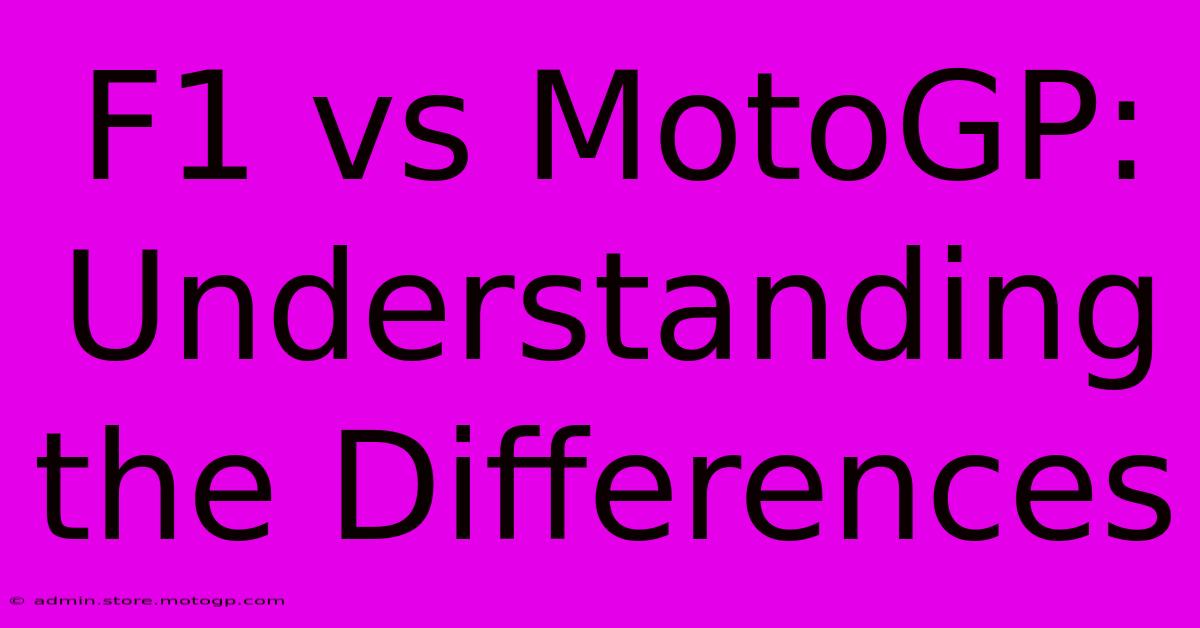 F1 Vs MotoGP: Understanding The Differences