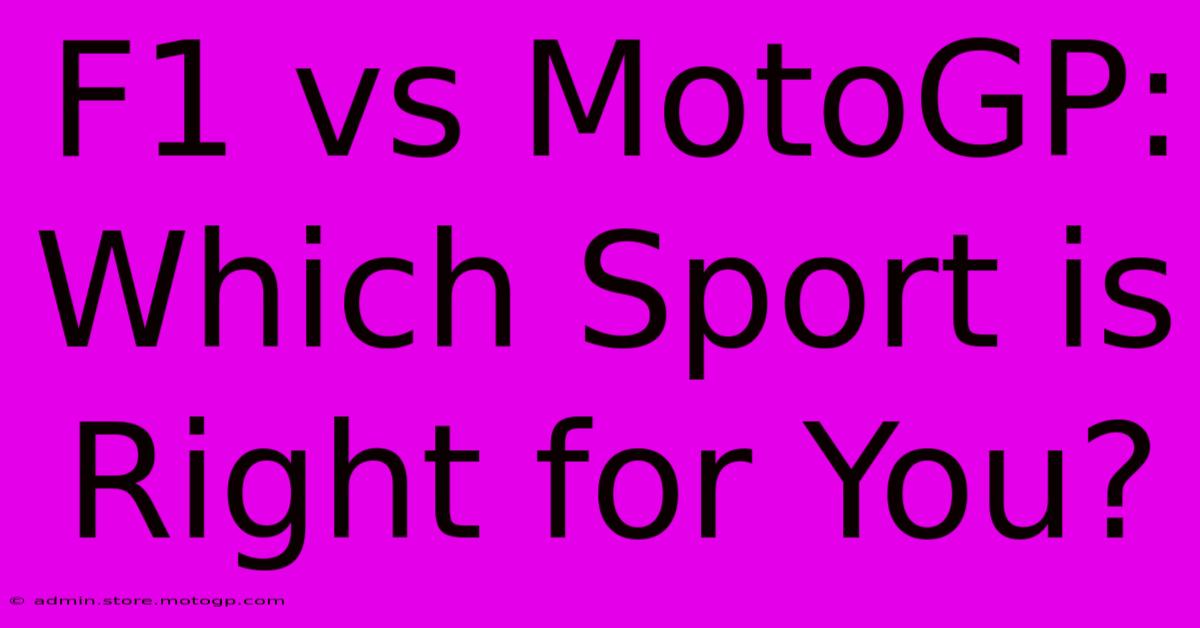 F1 Vs MotoGP: Which Sport Is Right For You?