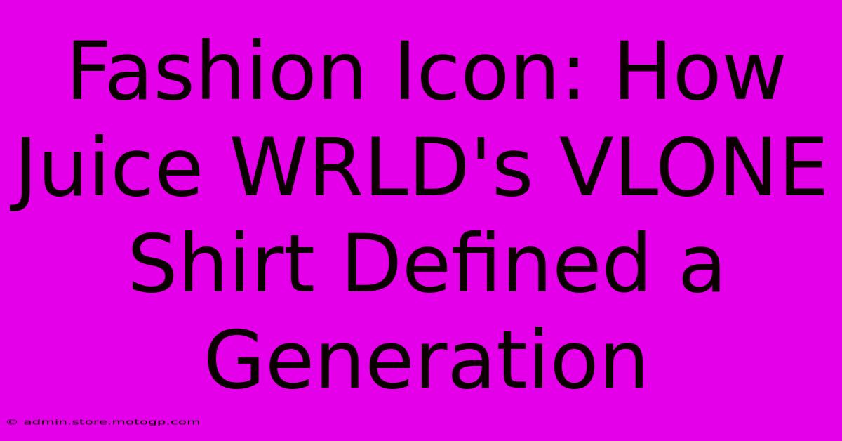 Fashion Icon: How Juice WRLD's VLONE Shirt Defined A Generation