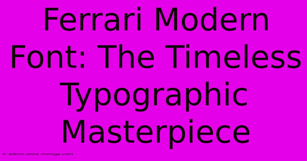 Ferrari Modern Font: The Timeless Typographic Masterpiece