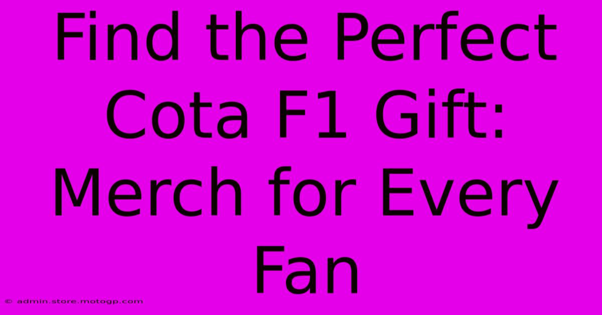 Find The Perfect Cota F1 Gift: Merch For Every Fan