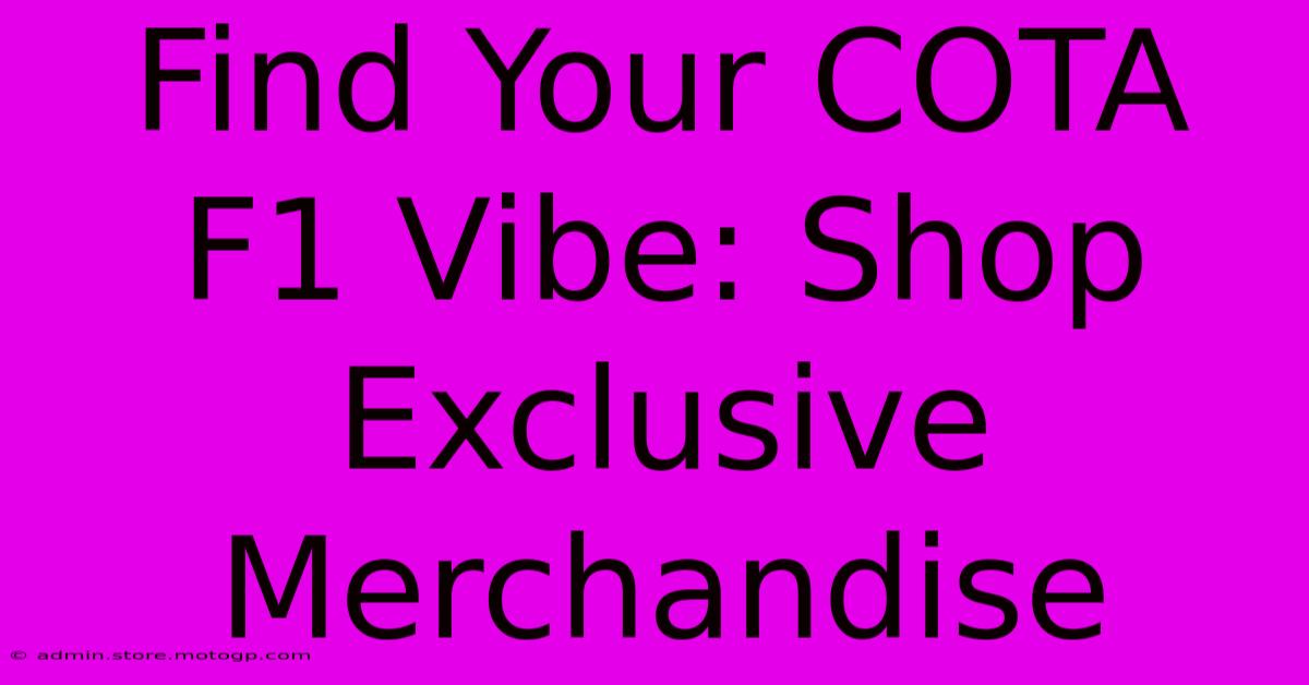 Find Your COTA F1 Vibe: Shop Exclusive Merchandise