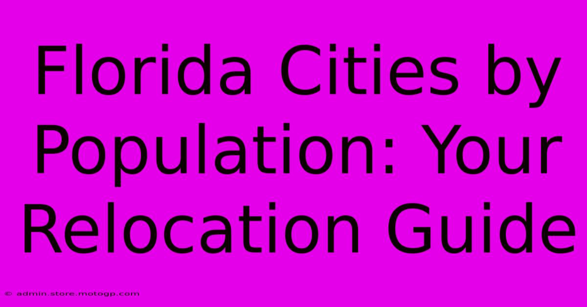 Florida Cities By Population: Your Relocation Guide