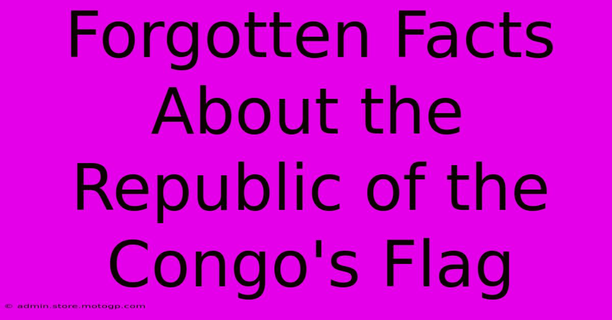 Forgotten Facts About The Republic Of The Congo's Flag