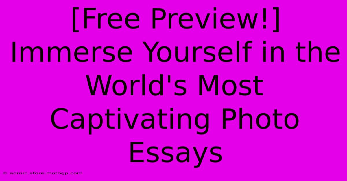 [Free Preview!] Immerse Yourself In The World's Most Captivating Photo Essays