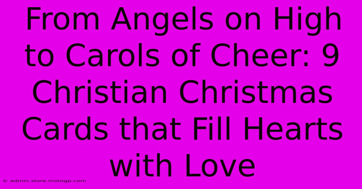 From Angels On High To Carols Of Cheer: 9 Christian Christmas Cards That Fill Hearts With Love