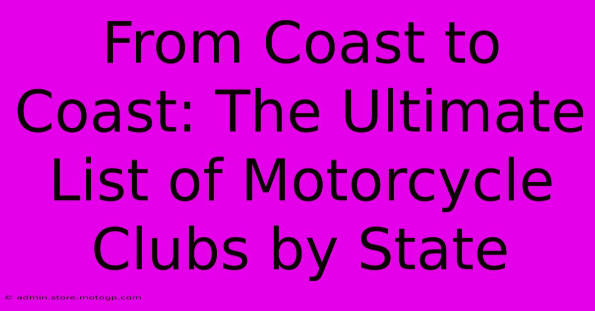 From Coast To Coast: The Ultimate List Of Motorcycle Clubs By State