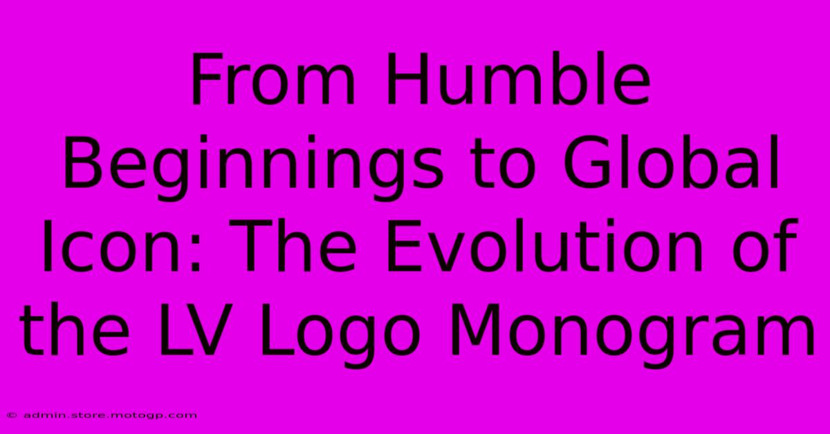 From Humble Beginnings To Global Icon: The Evolution Of The LV Logo Monogram