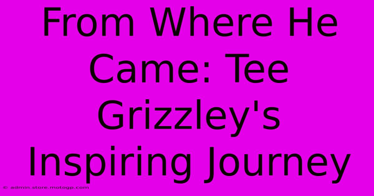 From Where He Came: Tee Grizzley's Inspiring Journey