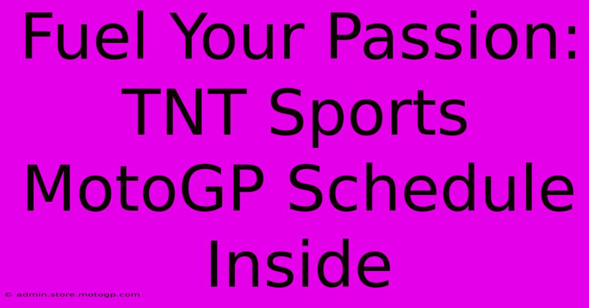 Fuel Your Passion: TNT Sports MotoGP Schedule Inside