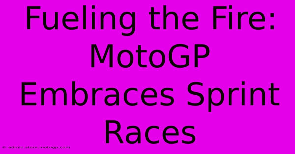 Fueling The Fire: MotoGP Embraces Sprint Races