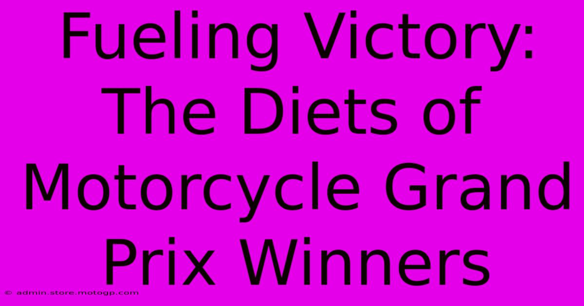 Fueling Victory: The Diets Of Motorcycle Grand Prix Winners