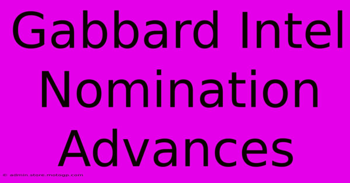 Gabbard Intel Nomination Advances